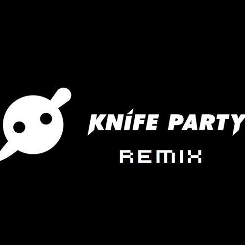 Internet Friends Mashup (Bl3nd, Riotteck, Poisound, Knife Party)