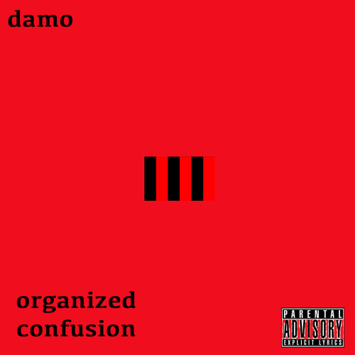 Damo - Organized Confusion (con Stevie P & Twyce Nyce)