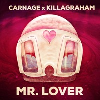 Mr. Lover by Carnage & KillaGraham