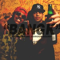 BANGK Feat S K Y & Jinx Cruz (Produced by Serious Sound)