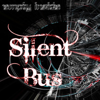 Silent Bus - Empty inside (taken from "Empty Inside" SRmp3 266)