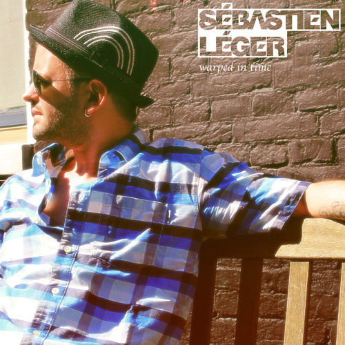 Sébastien Léger - Warped in time