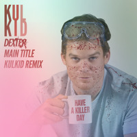 Rolfe Kent - Dexter Main Title (Kulkid Remix)