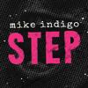 Mike Indigo  Step (Original Mix)