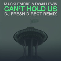 Listen to a new electro song Can't Hold Us (DJ Fresh Direct Remix) - Macklemore