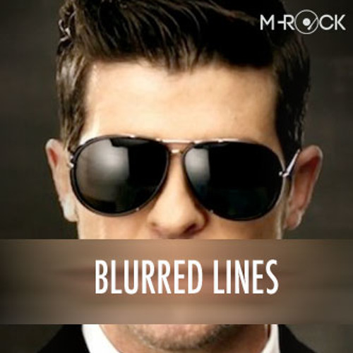 Robin Thicke ft Pharrell - Blurred Lines (M-Rock's Bangin' Disco Edit)