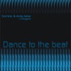 Dominic & Andy Asher feat Morgana - Dance to the beat (Original Mix)
