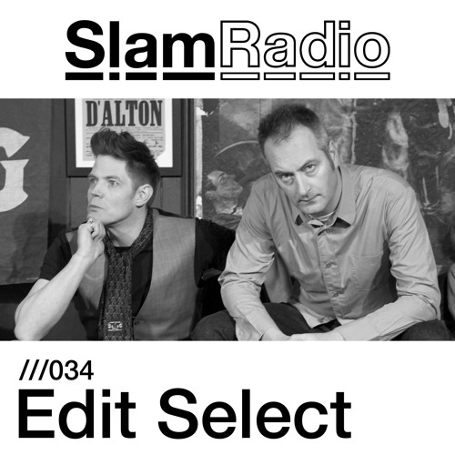Slam Radio - 034 - Edit Select