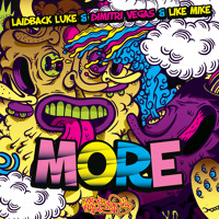 Laidback Luke, Dimitri Vegas & Like Mike MORE (Original Mix) #Download Laidback Luke, Dimitri Vegas & Like Mike MORE (Original Mix) #Download