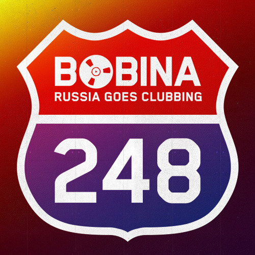 Bobina - Russia Goes Clubbing #248