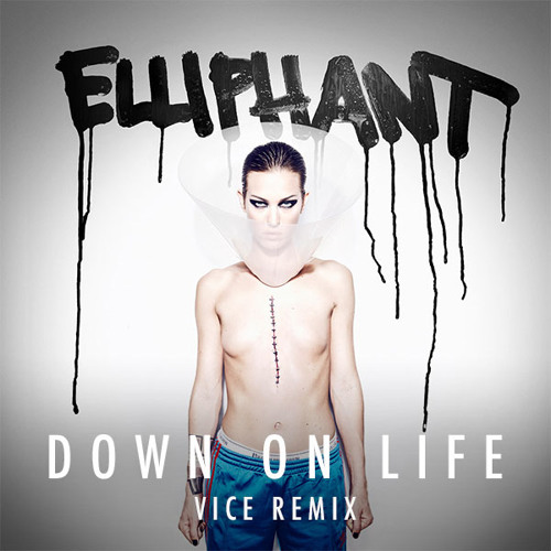 Eliphant - Down on Life (DJ Vice Remix)