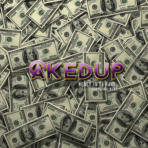 Caked Up - Money in da Bank