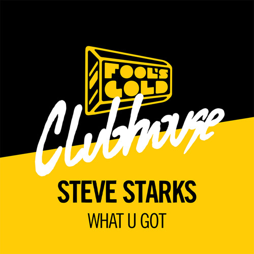 Steve Starks - What U Got