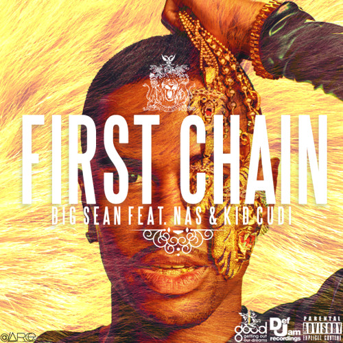 Big Sean ft Nas and Kid Cudi- First Chain