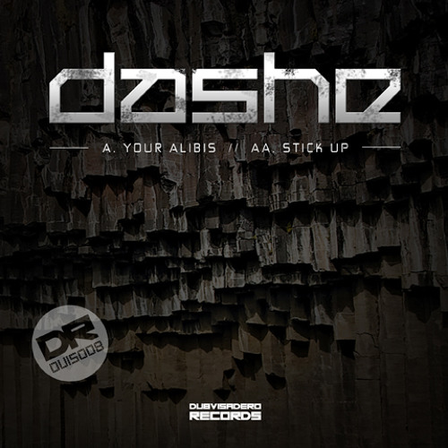 DVIS008 - Dashe (Your Alibis / Stick Up) [Available Sept 24, 2013]