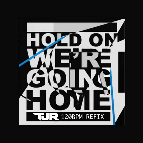 Drake - Hold On, We're Going Home (TJR 120 BPM Refix)