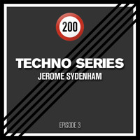 200 Techno Series: Episode 3 - Jerome Sydenham (Ibadan / Apotek)