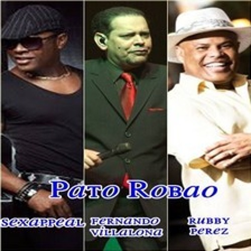 Sexappeal, Fernando Villalona & Rubby Perez – Pato Robao (2013) www.RafaEntertainment.net