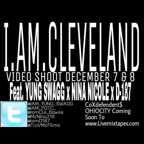 CoXdefendent$ & Dj Rod-IamCLE (feat. Yung Swagg, Nina Nicole, & D-187)