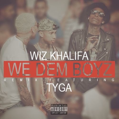 Wiz Khalifa - We Dem Boyz (Remix) Feat. Tyga