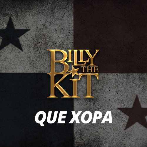 Billy The Kit - Que Xopa (Original Mix)