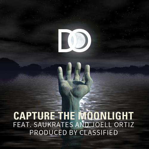 Capture the Moonlight - D.O. feat Joell Ortiz, Saukrates prod by Classified