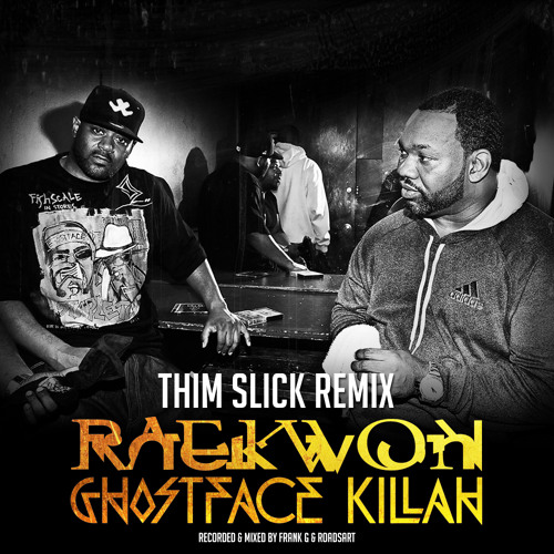 Raekwon & Ghostface killah - Slim Thick Remix (Dirty)