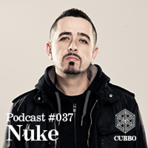 CUBBO PODCAST #037: Nuke (ES)