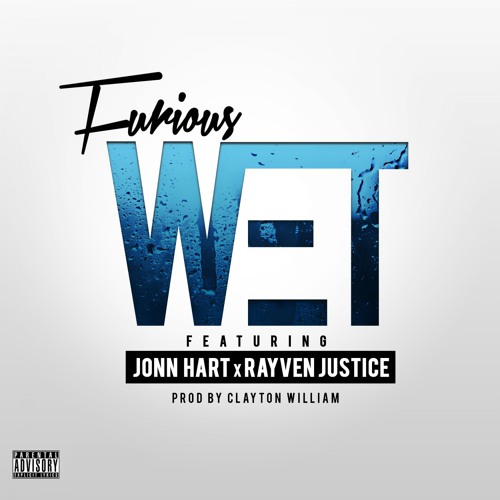 http://www.westcomeup.com/2014/04/furious-ft-jonn-hart-rayven-justice-wet.html