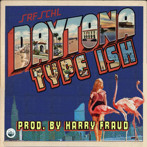 Daytona - Type Ish (Prod. By Harry Fraud)