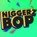 Niggerz Bop S Stream On Soundcloud Hear The World S Sounds