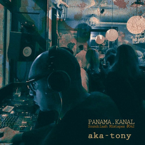 Panama Kanal Soundclash Mixtape 042 Aka Tony By Aka Tony On Soundcloud Hear The World S Sounds