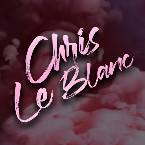 Chrisleblanc S Stream On Soundcloud Hear The World S Sounds soundcloud